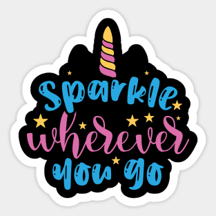 sparkle wherever you go Sticker